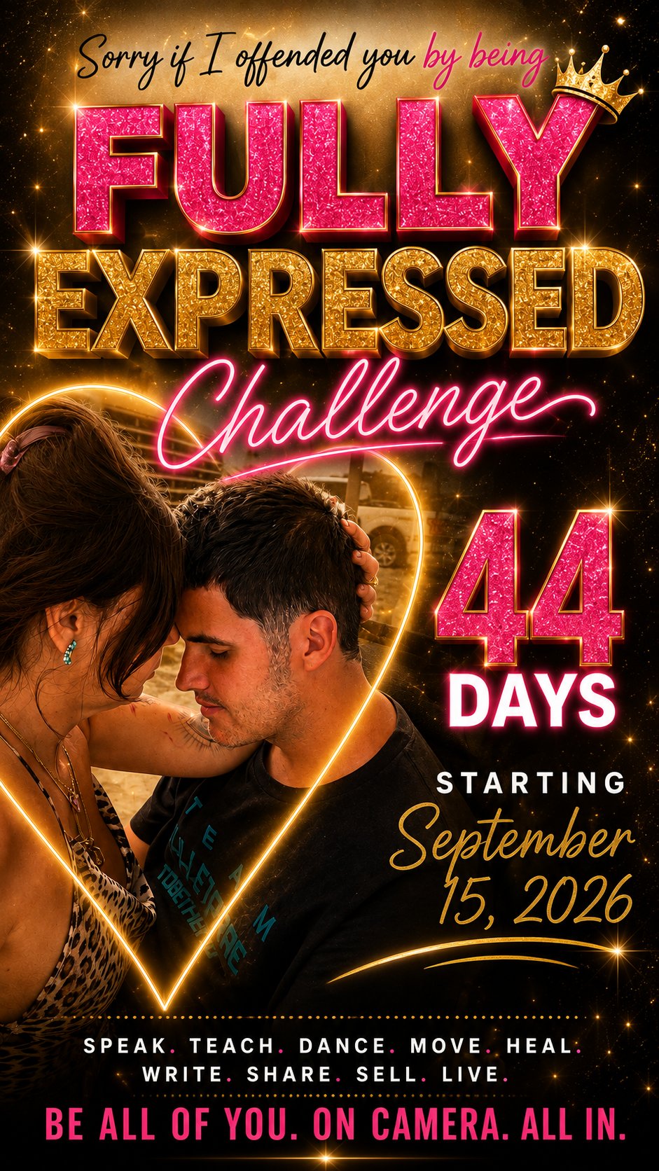 Fully Expressed Challenge — be all of you, on camera, all in